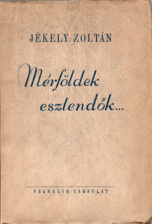 Mérföldek, esztendők... - Oskola Antikvárium