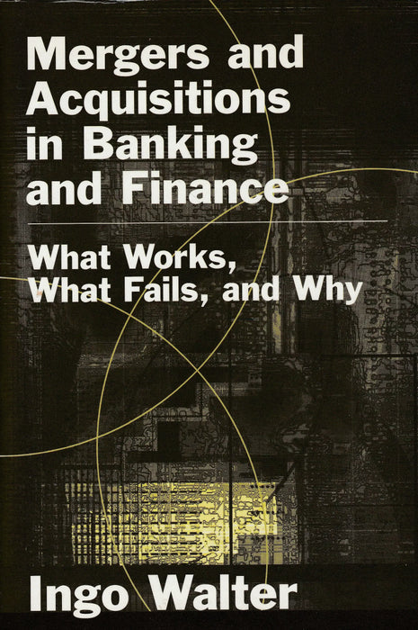 Mergers and Acquisitions in Banking and Finance - Oskola Antikvárium