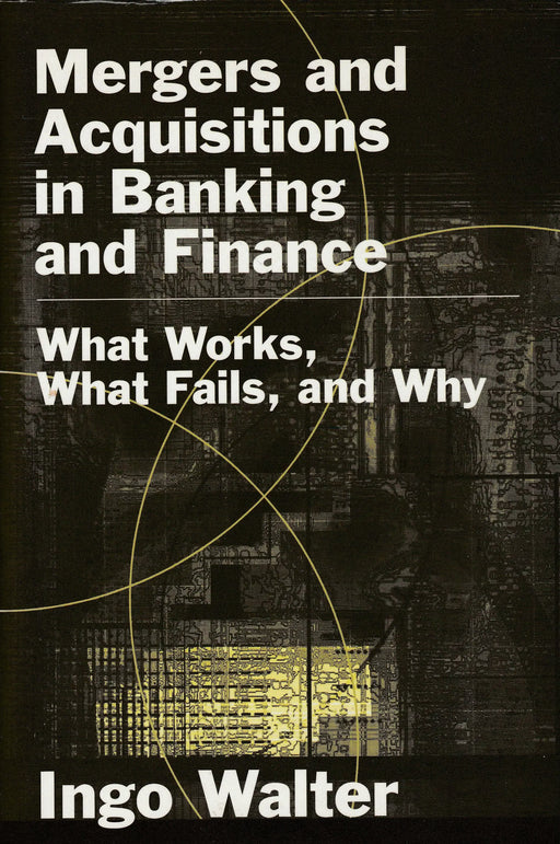 Mergers and Acquisitions in Banking and Finance - Oskola Antikvárium