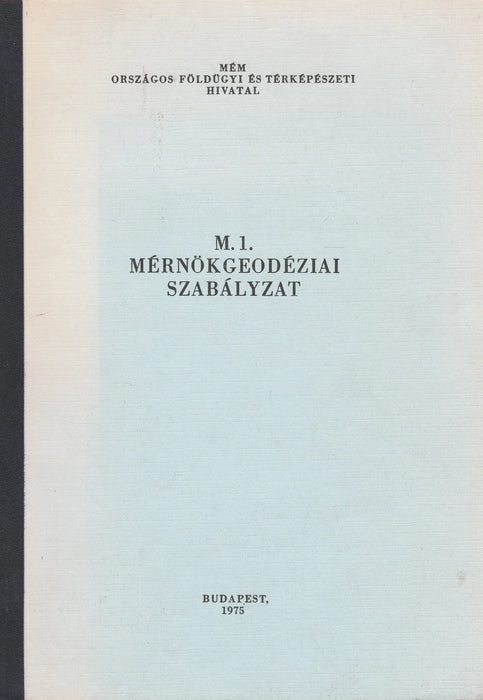 Mérnökgeodéziai szabályzat - Mérnökgeodéziai jelkulcs - Oskola Antikvárium