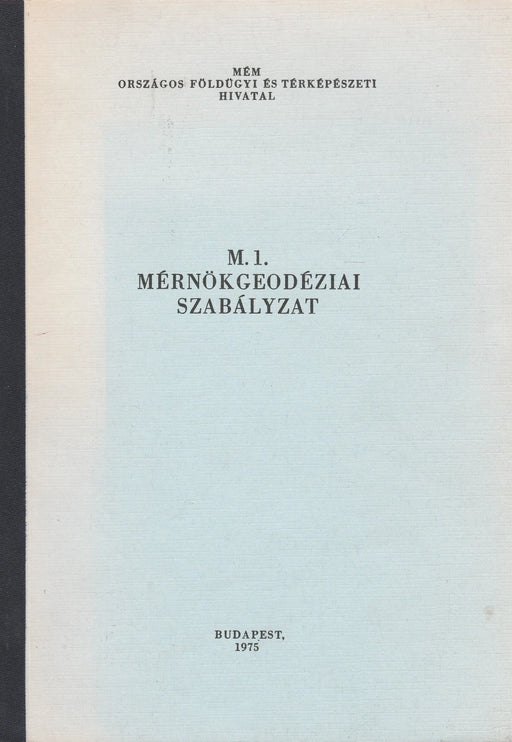 Mérnökgeodéziai szabályzat - Mérnökgeodéziai jelkulcs - Oskola Antikvárium