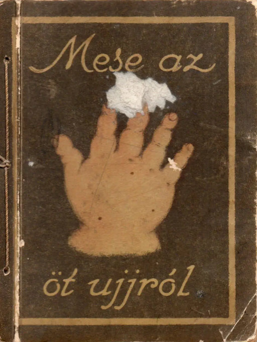 Mese az öt ujjról - Oskola Antikvárium