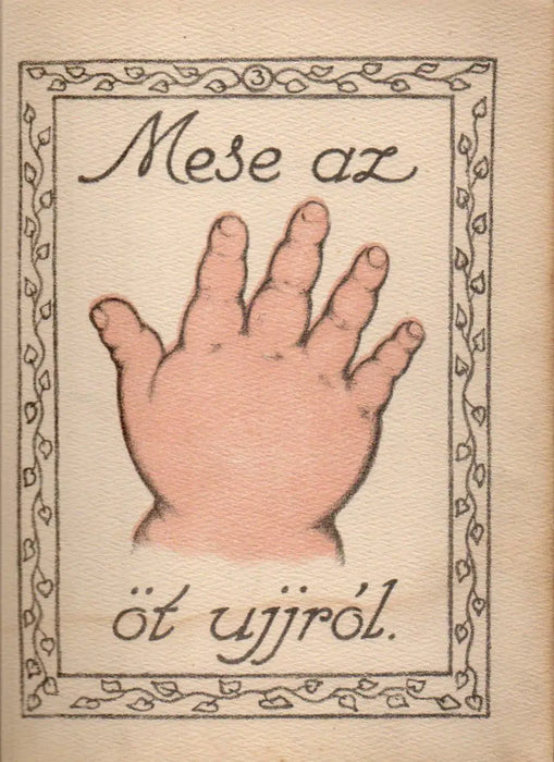 Mese az öt ujjról - Oskola Antikvárium