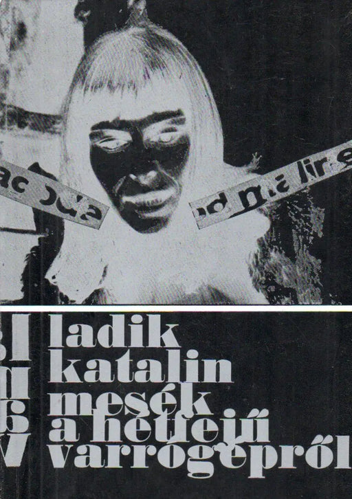 Mesék a hétfejű varrógépről - Oskola Antikvárium