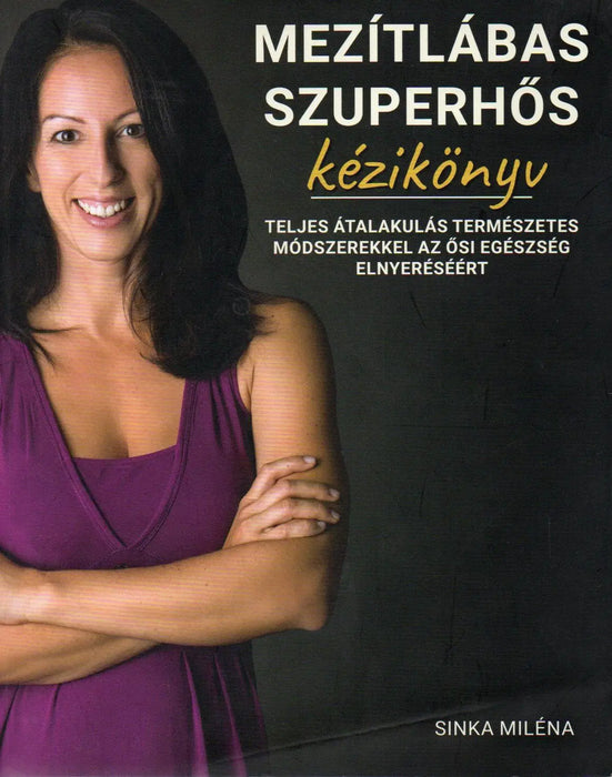 Mezítlábas szuperhős kézikönyv - Oskola Antikvárium