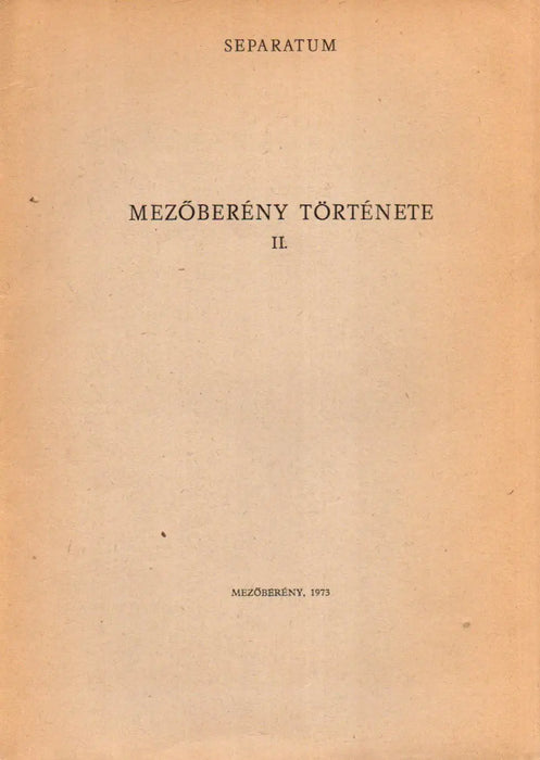 Mezőberény története II. - Oskola Antikvárium