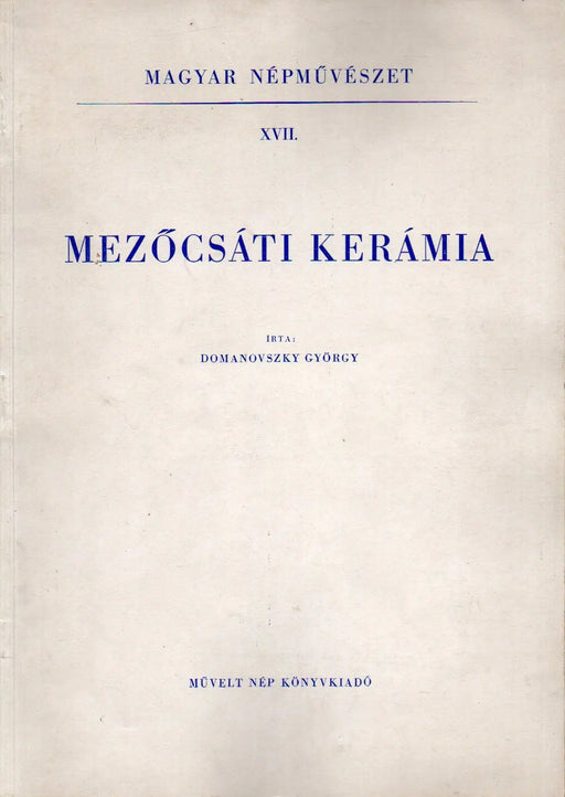 Mezőcsáti kerámia - Oskola Antikvárium