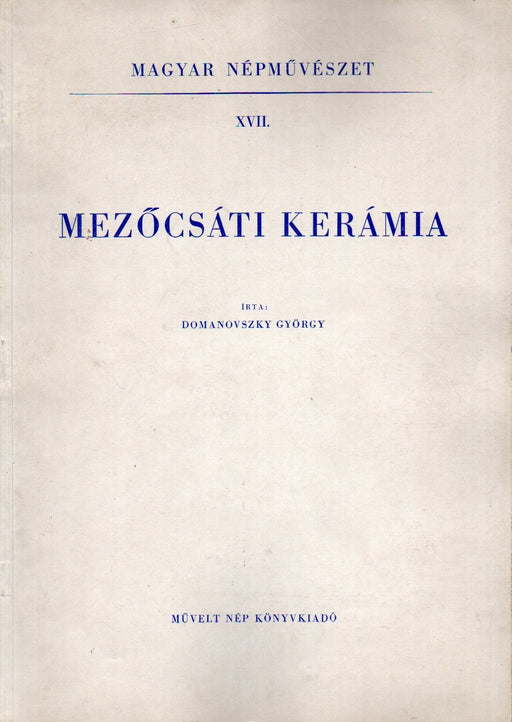 Mezőcsáti kerámia - Oskola Antikvárium