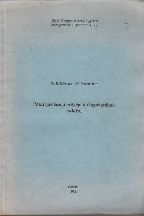 Mezőgazdasági erőgépek diagnosztikai eszközei - Oskola Antikvárium