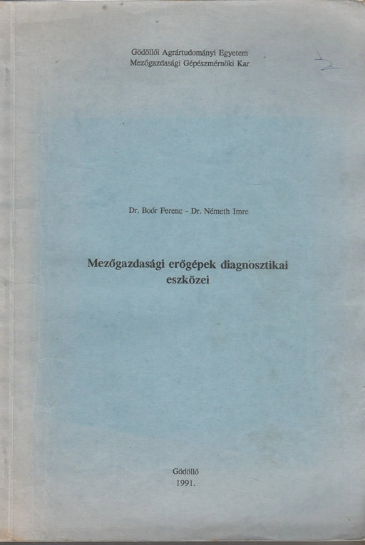 Mezőgazdasági erőgépek diagnosztikai eszközei - Oskola Antikvárium