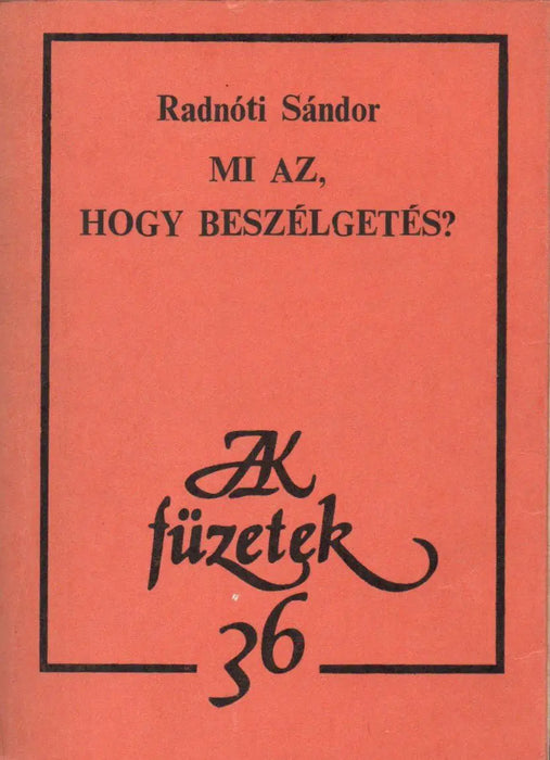 Mi az, hogy beszélgetés? - Oskola Antikvárium