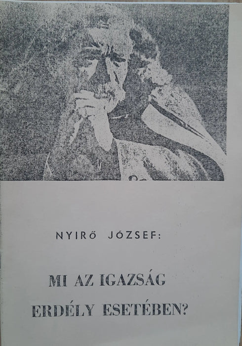 Mi az igazság Erdély esetében? - Oskola Antikvárium
