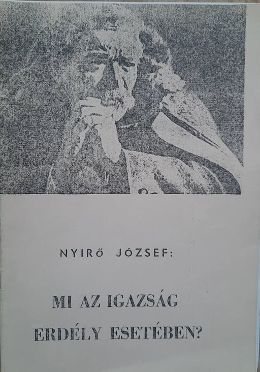 Mi az igazság Erdély esetében? - Oskola Antikvárium