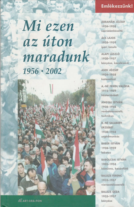 MI ezen az úton maradunk - Oskola Antikvárium