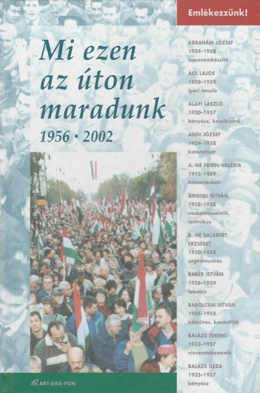 Mi ezen az úton maradunk - Oskola Antikvárium