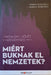 Miért buknak el nemzetek? - Oskola Antikvárium