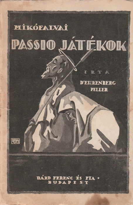 Mikófalvai passio játékok - Oskola Antikvárium