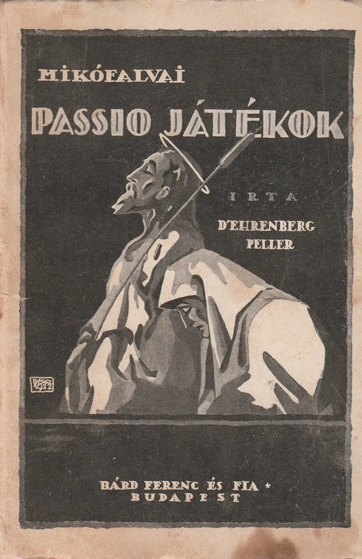 Mikófalvai passio játékok - Oskola Antikvárium