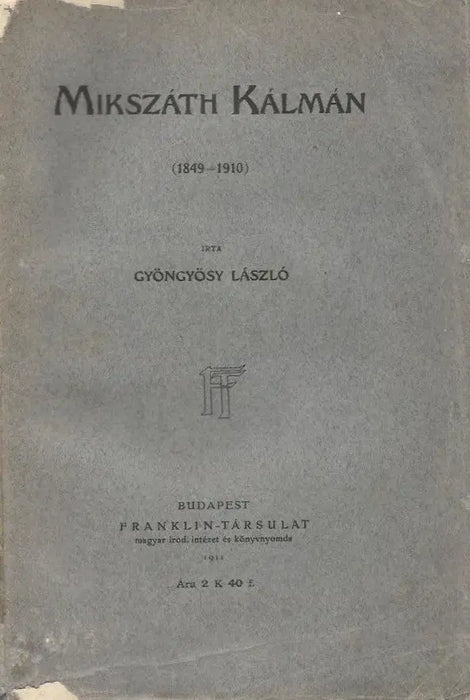 Mikszáth Kálmán - Oskola Antikvárium