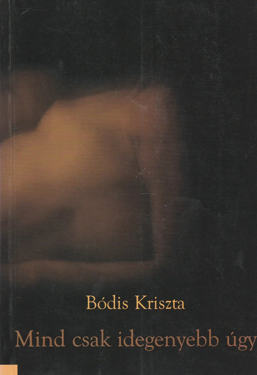 Mind csak idegenyebb úgy - Oskola Antikvárium