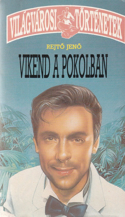 Minden jó, ha vége van! - Víkend a pokolban - Oskola Antikvárium