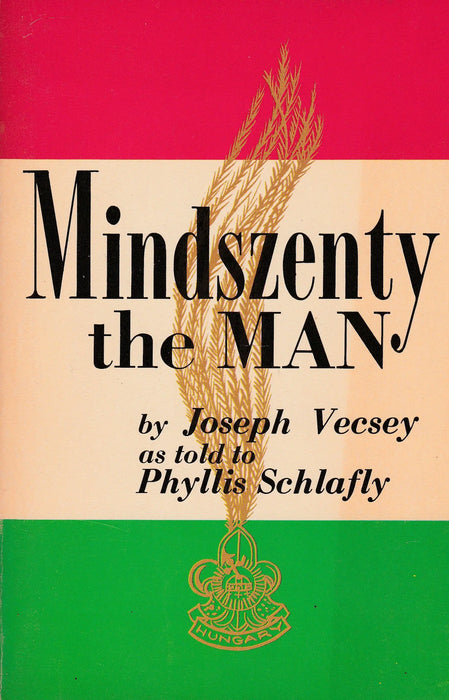 Mindszenty the Man - Oskola Antikvárium