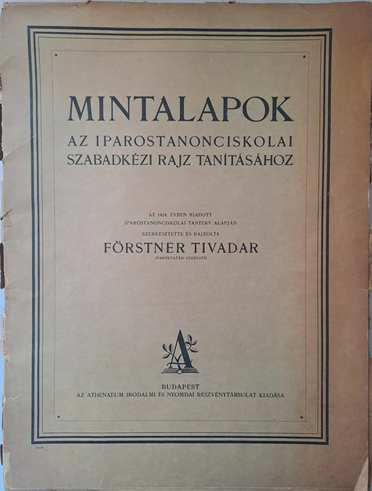 Mintalapok az iparostanonciskolai szabadkézi rajz tanításához - Oskola Antikvárium