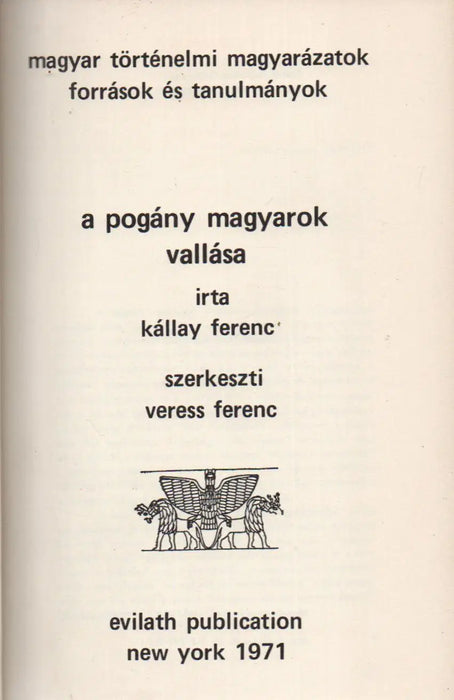 Mitologia I. A pogány magyarok vallása - Oskola Antikvárium