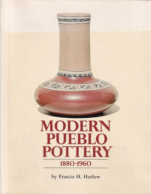 Modern Pueblo Pottery 1880 - 1960 - Oskola Antikvárium