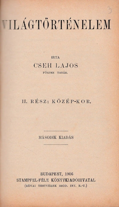 Módszeres világtörténelem - Világtörténelem I - III. - Oskola Antikvárium