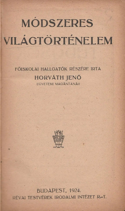 Módszeres világtörténelem - Világtörténelem I - III. - Oskola Antikvárium