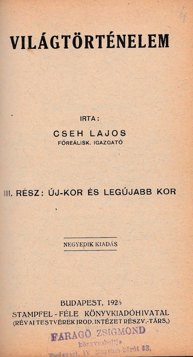 Módszeres világtörténelem - Világtörténelem I - III. - Oskola Antikvárium