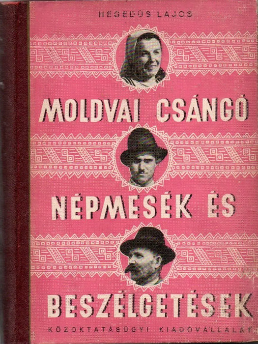 Moldvai csángó népmesék és beszélgetések - Oskola Antikvárium