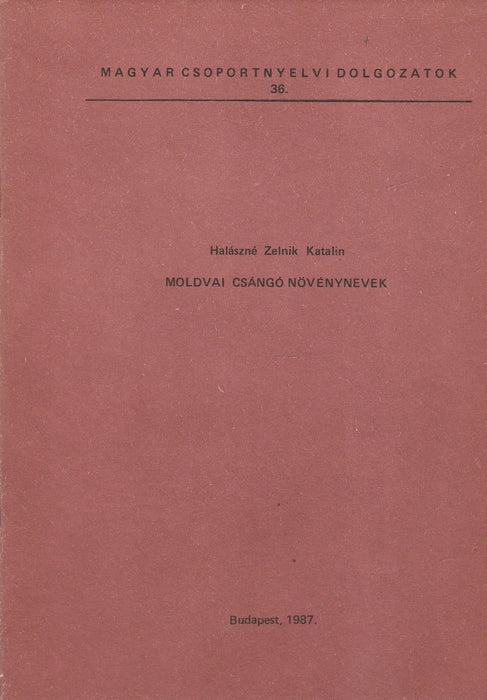 Moldvai csángó növénynevek - Oskola Antikvárium