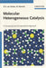 Molecular Heterogeneous Catalysis - Oskola Antikvárium