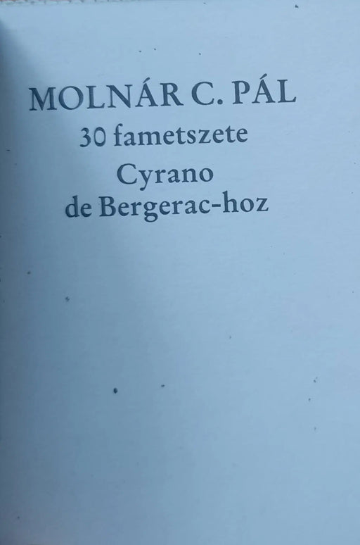 Molnár C. Pál 30 fametszete Cyrano de Bergerac - hoz - Oskola Antikvárium