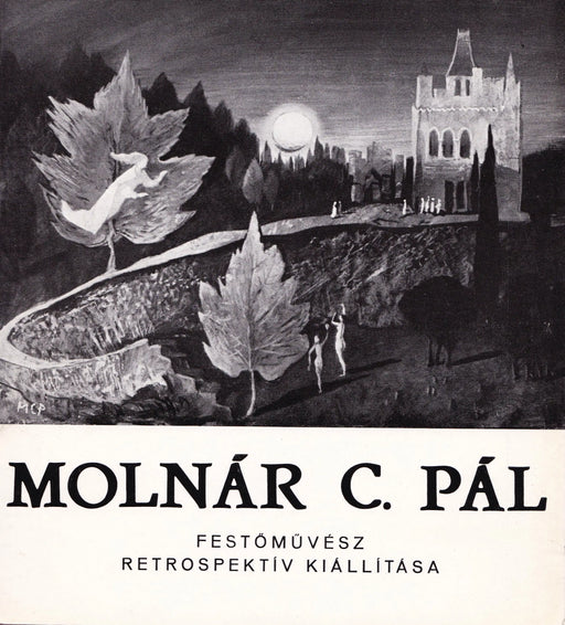 Molnár C. Pál festőművész retrospektív kiállítása - Oskola Antikvárium