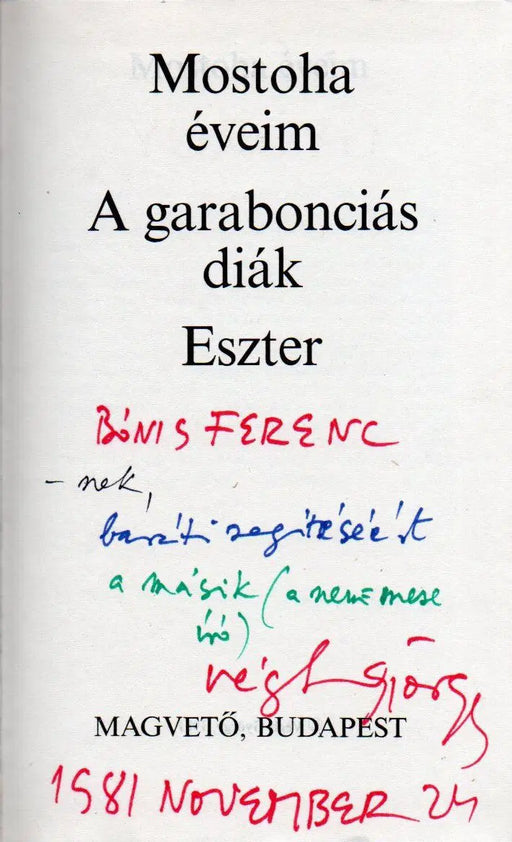 Mostoha éveim - A garabonciás diák - Eszter - Oskola Antikvárium