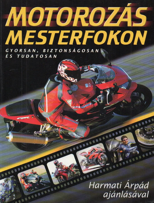 Motorozás mesterfokon - Oskola Antikvárium