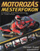Motorozás mesterfokon - Oskola Antikvárium