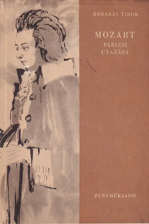 Mozart párizsi utazása - Oskola Antikvárium