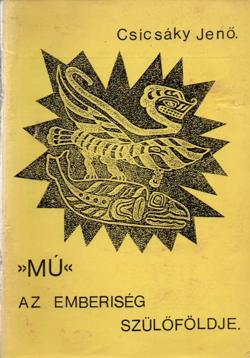 "Mu" az emberiség szülőföldje - Oskola Antikvárium
