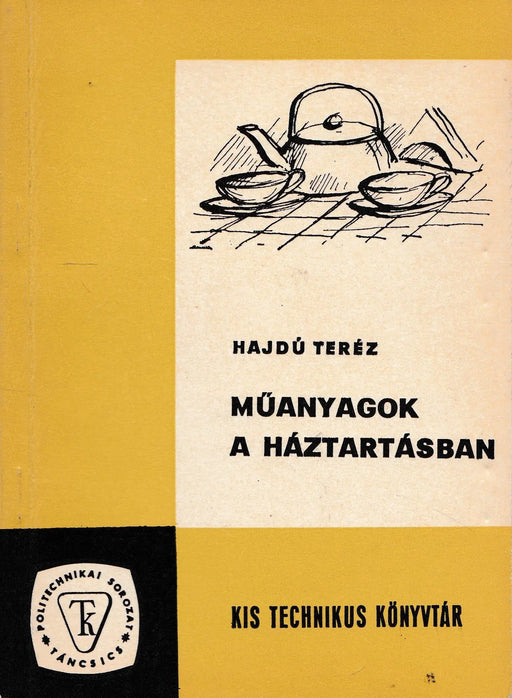 Műanyagok a háztartásban - Oskola Antikvárium