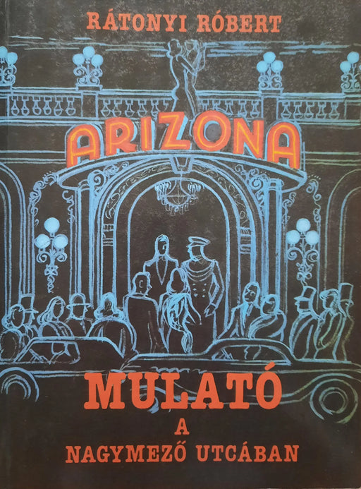 Mulató a Nagymező utcában - Oskola Antikvárium