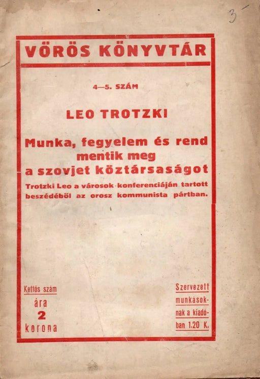 Munka, fegyelem és rend mentik meg a szovjet köztársaságot - Oskola Antikvárium