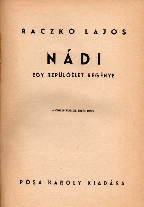 Nádi - Egy repülőélet regénye - Oskola Antikvárium