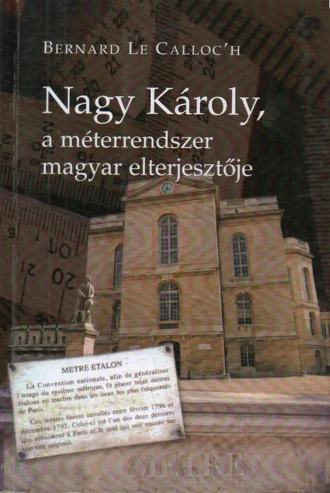Nagy Károly, a méterrendszer magyar elterjesztője - Oskola Antikvárium