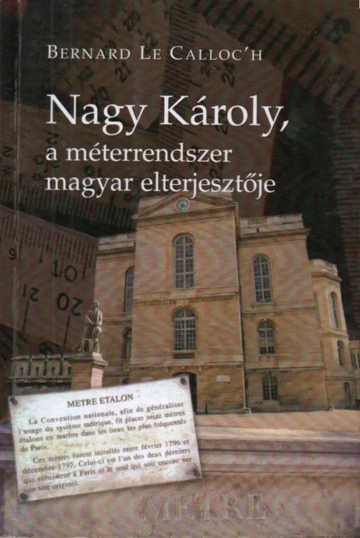 Nagy Károly, a méterrendszer magyar elterjesztője - Oskola Antikvárium
