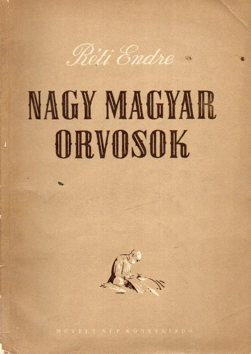 Nagy magyar orvosok - Oskola Antikvárium