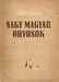 Nagy magyar orvosok - Oskola Antikvárium